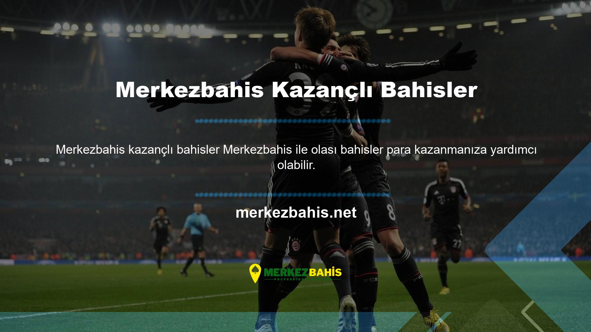 Merkezbahis internette bahis yapmak için en iyi seçenektir